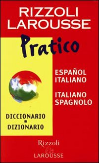 Dizionario Larousse pratico español-italiano, italiano-spagnolo