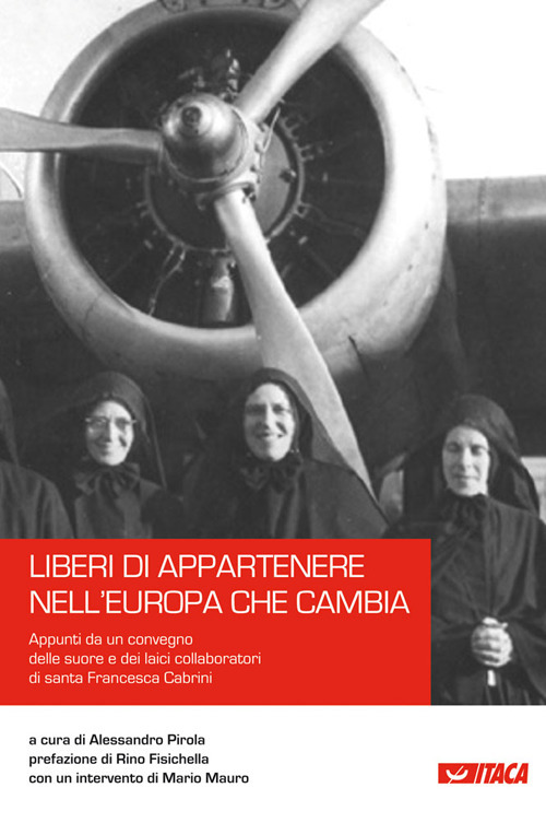 Liberi di appartenere nell’Europa che cambia. Appunti da un convegno delle suore e dei laici collaboratori di santa Francesca Cabrini