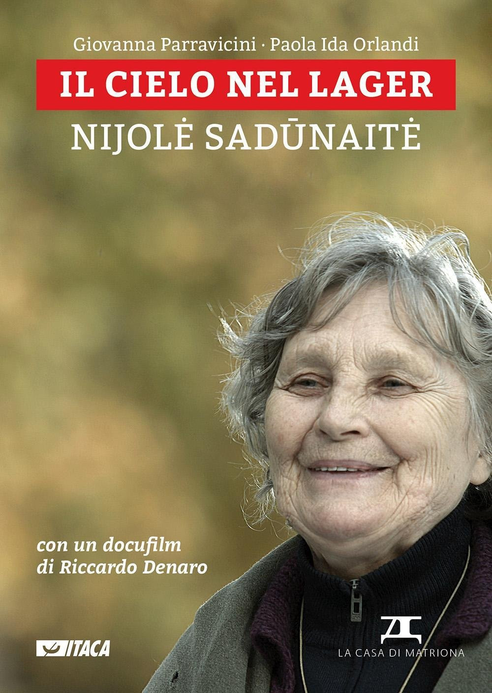Il cielo nel lager. Nijole Sadunaite