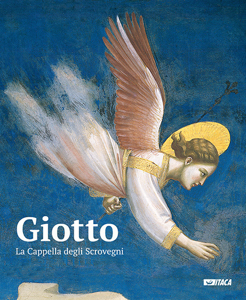 Giotto. La cappella degli Scrovegni