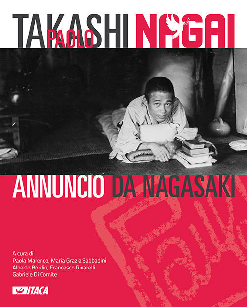 Takashi Paolo Nagai. Annuncio da Nagasaki