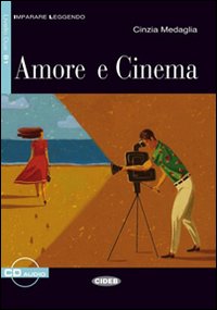 Amore e cinema. Ediz. inglese