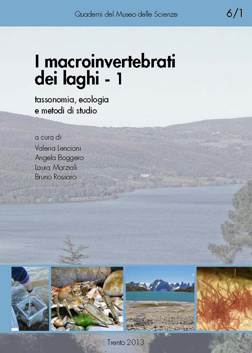 I macroinvertebrati dei laghi. Vol. 1: Tassonomia, ecologia e metodi di studio