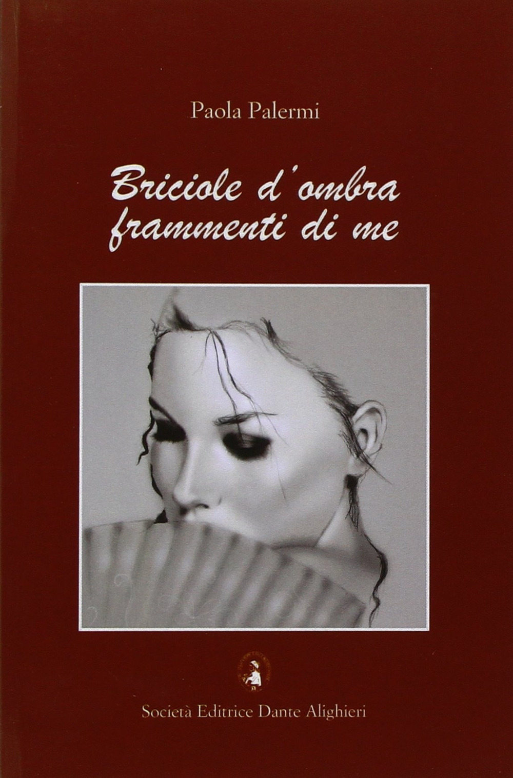 Briciole d'ombra frammenti di me