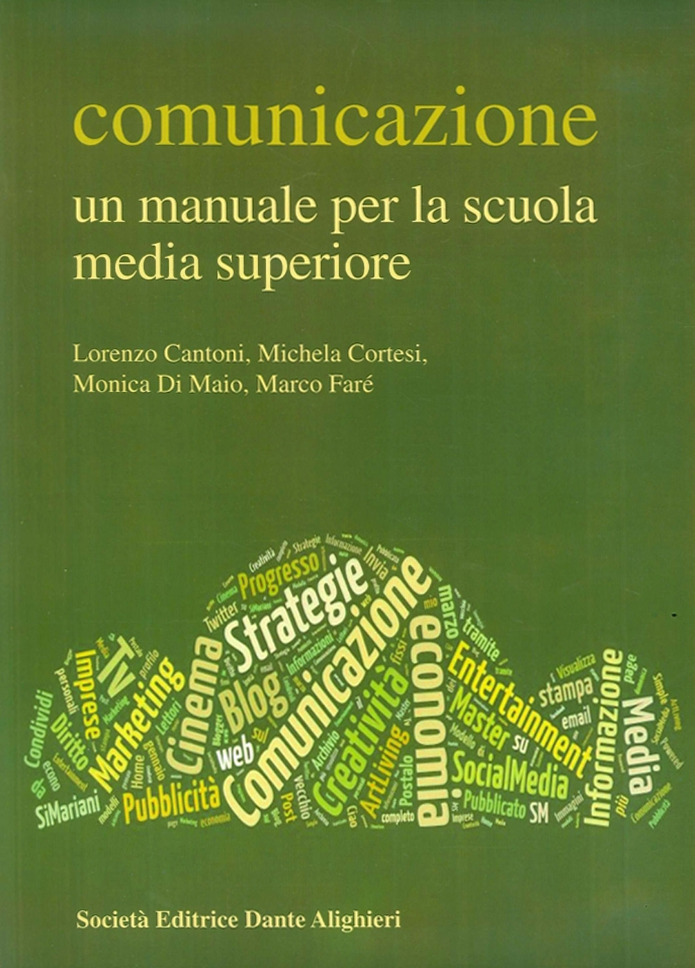 Comunicazione. Un manuale per la scuola media superiore