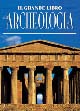Il grande libro dell'archeologia