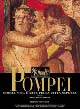 Pompei. Storia, vita e arte della città sepolta