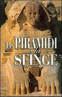 Le piramidi e la sfinge