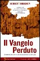 Il Vangelo perduto. L'avvincente racconto di una grande scoperta archeologica