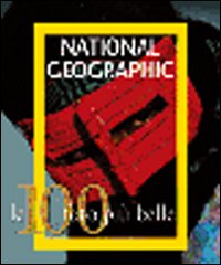 Le cento foto più belle di National Geographic