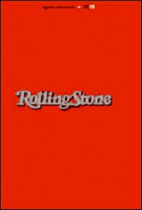 Rolling Stone 2008. Agenda rossa