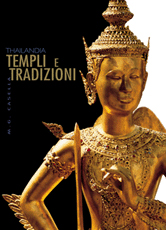 Thailandia. Templi e tradizioni