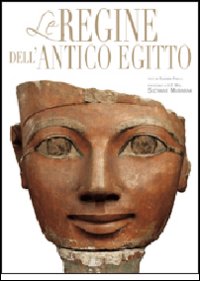 Le regine dell'antico Egitto