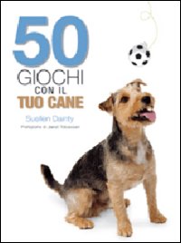 50 giochi con il tuo cane