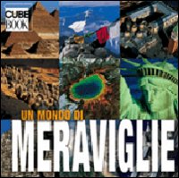 Un mondo di meraviglie