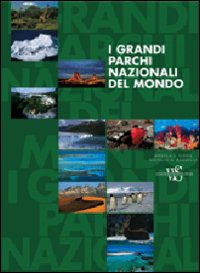 I grandi parchi nazionali del mondo