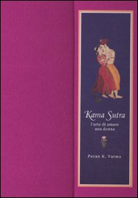 Kama sutra. L'arte di amare una donna