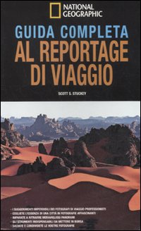 Guida completa al reportage di viaggio