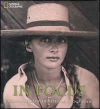 In Focus. I grandi ritratti del National Geographic