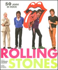 Rolling Stones. 50 anni di rock