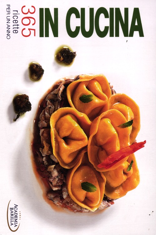 In cucina. 365 ricette per un anno