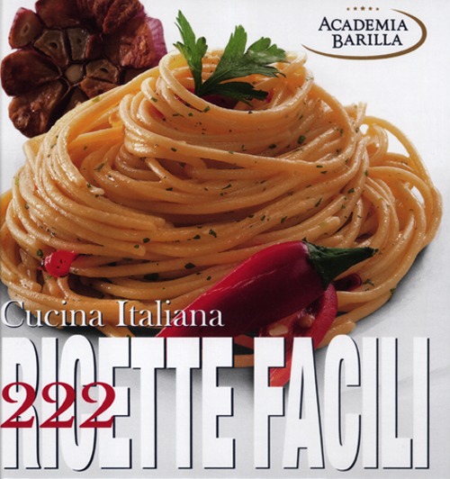 Cucina italiana. 222 ricette facili