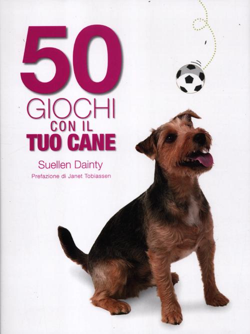 50 giochi con il tuo cane