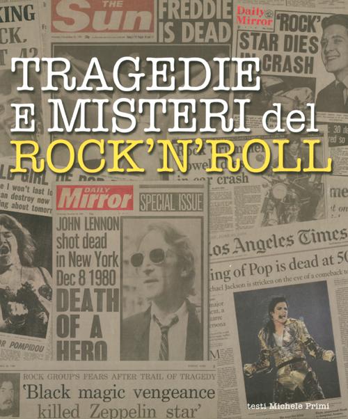Tragedie e misteri del rock'n'roll