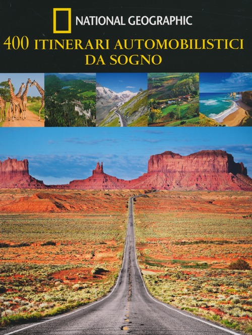 400 itinerari automobilistici da sogno