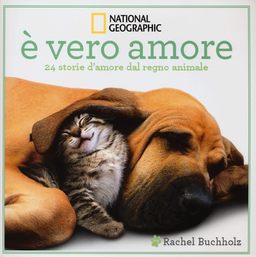 È vero amore! 24 storie d'amore dal regno animale