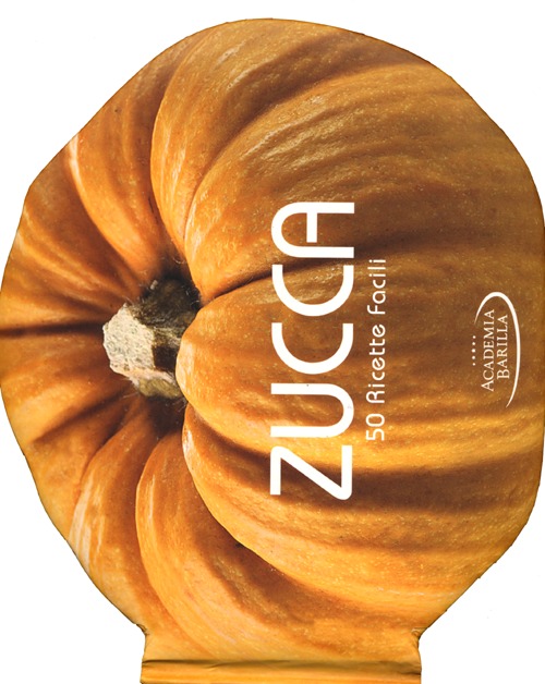 Zucca. 50 ricette facili