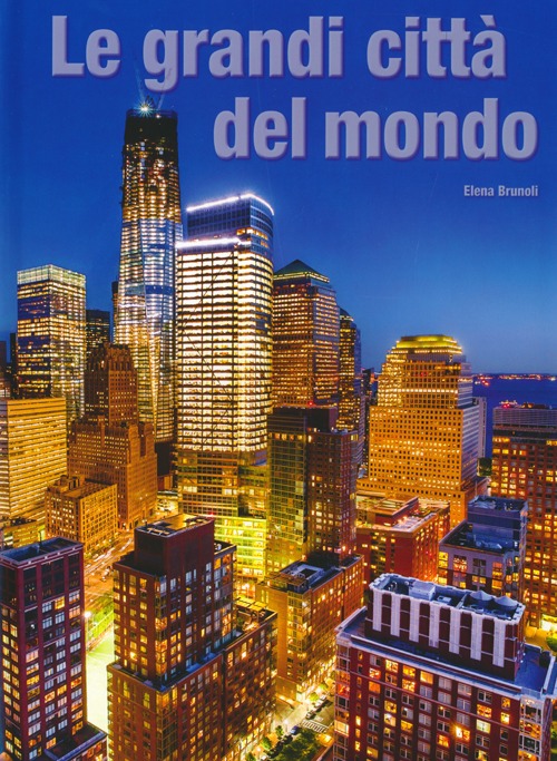 Le grandi città del mondo