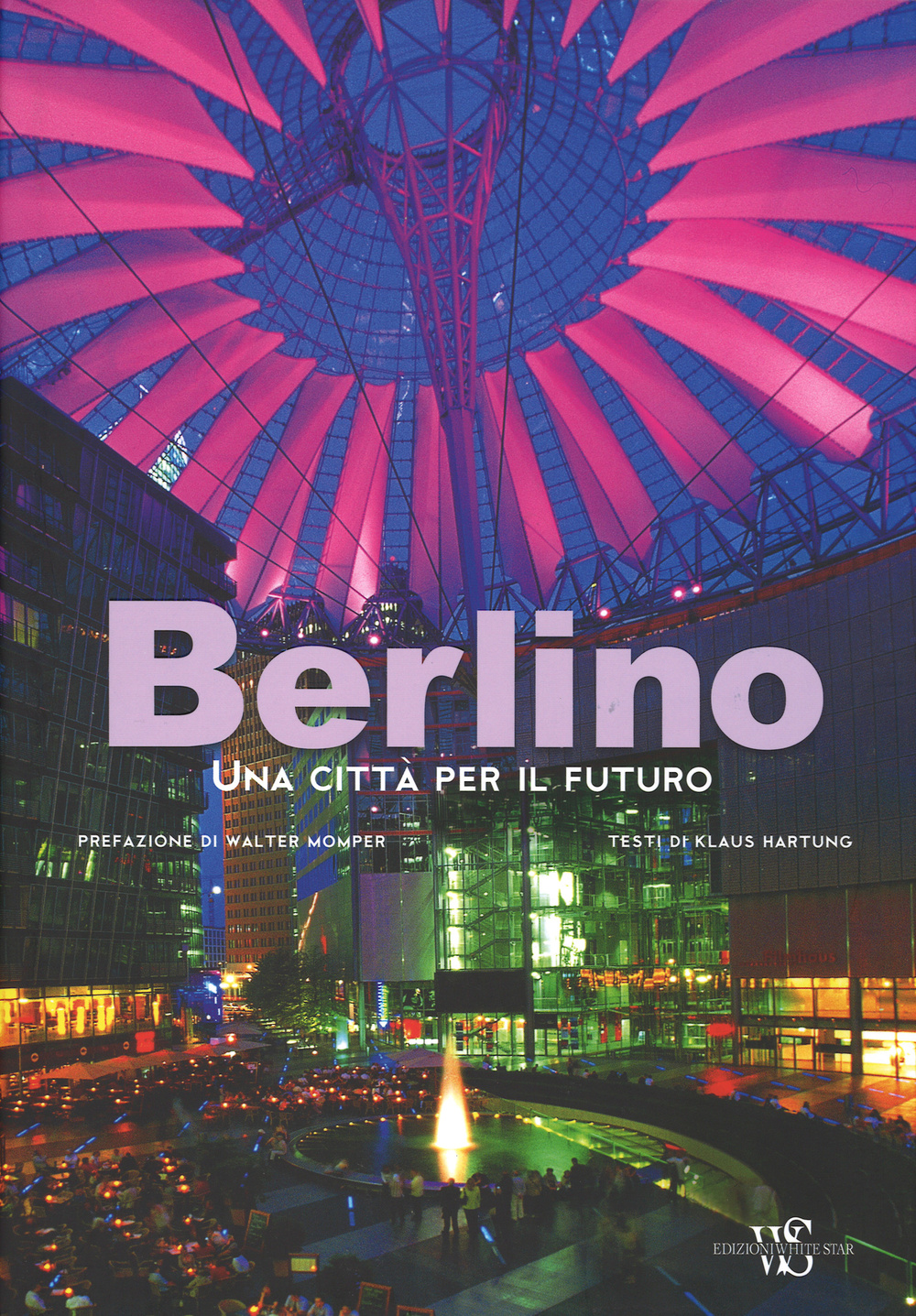 Berlino. Una città per il futuro