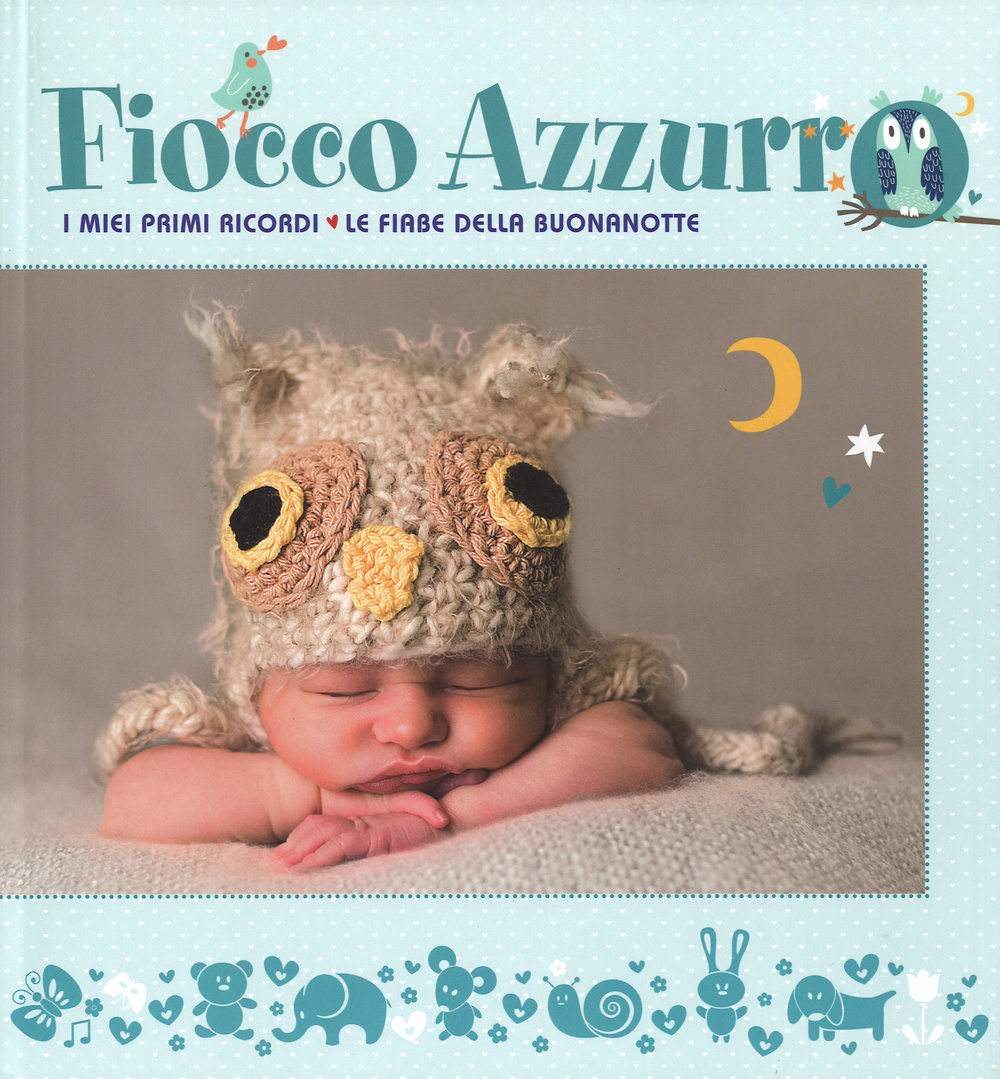 Fiocco azzurro. I miei primi ricordi. Le fiabe della buonanotte