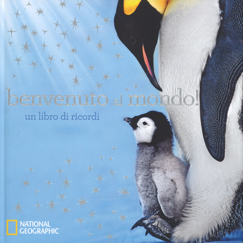 Benvenuto al mondo! Un libro di ricordi