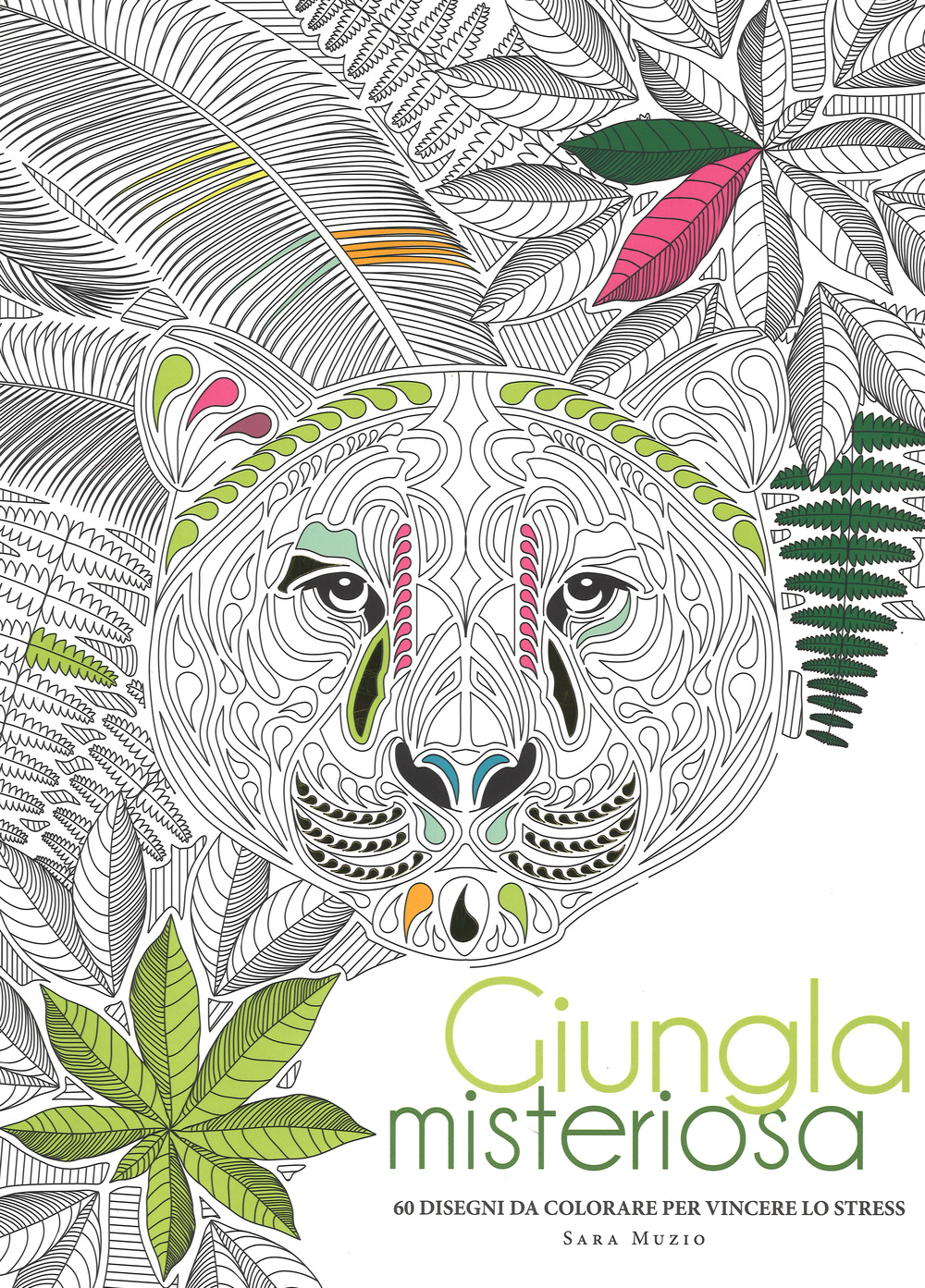 Giungla misteriosa. 60 disegni da colorare per vincere lo stress