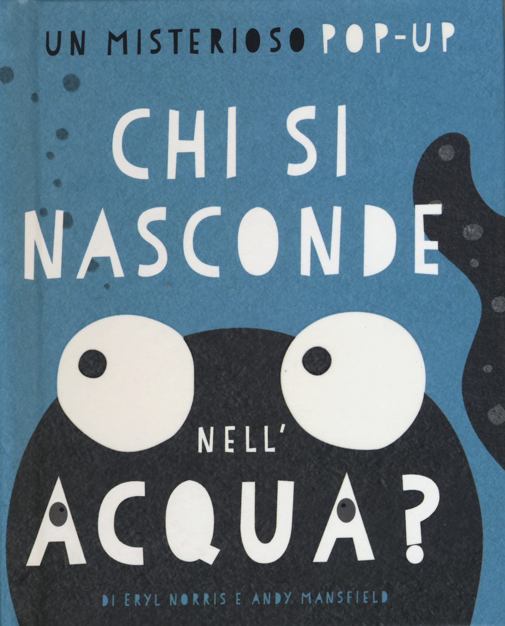 Chi si nasconde nell'acqua? Libro pop-up