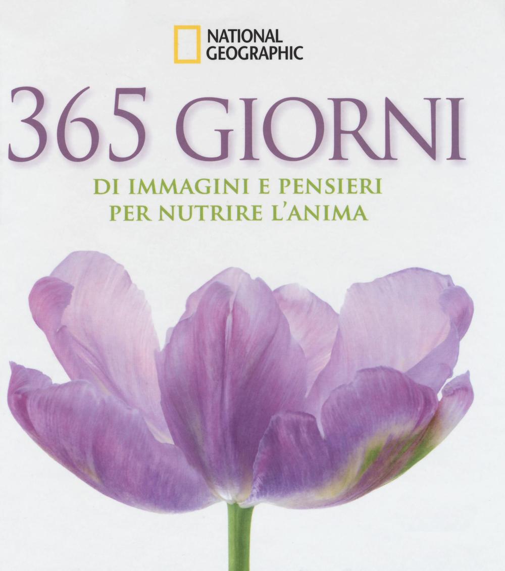 365 giorni di immagini e pensieri per nutrire l'anima