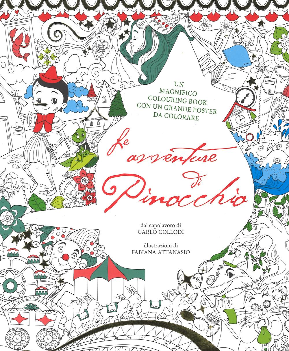 Le avventure di Pinocchio. Colouring book da Carlo Collodi. Con poster