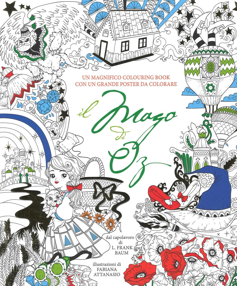 Il mago di Oz. Colouring book da L. Frank Baum. Con poster