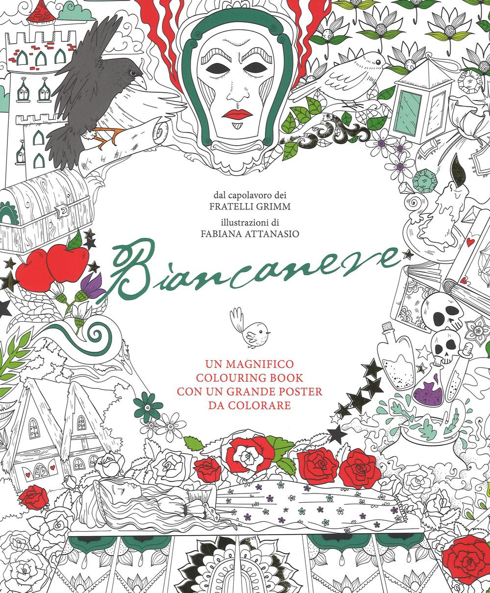 Biancaneve. Colouring book dai fratelli Grimm. Con poster