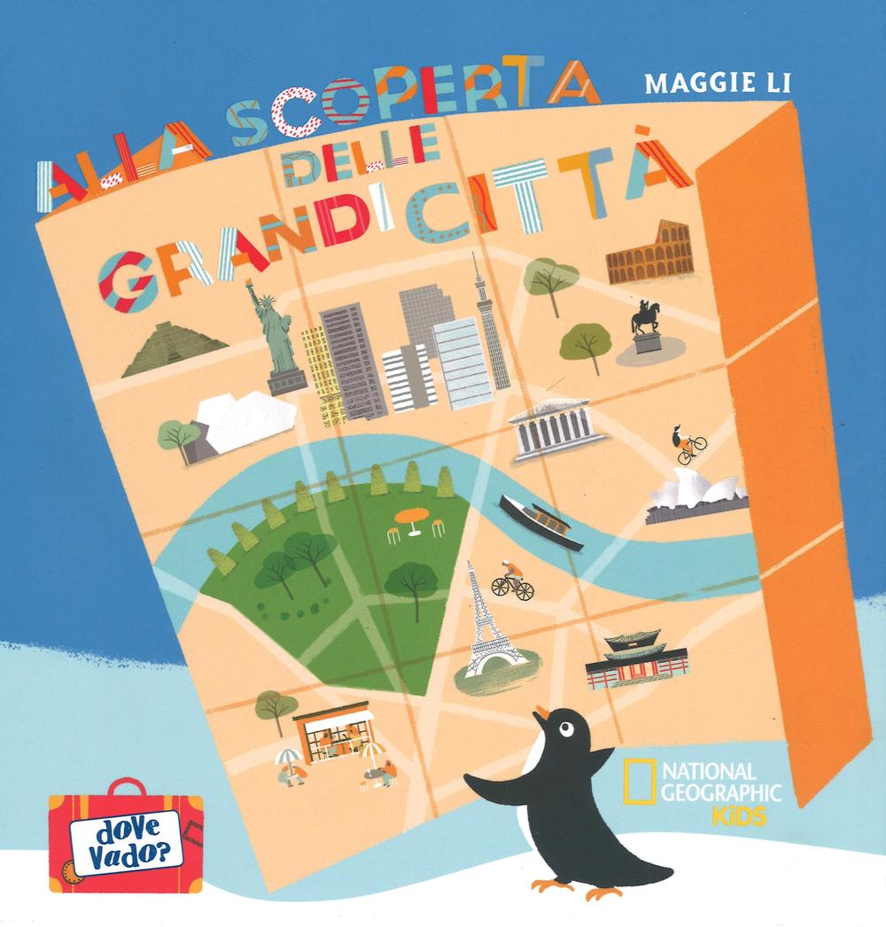 Alla scoperta delle grandi città