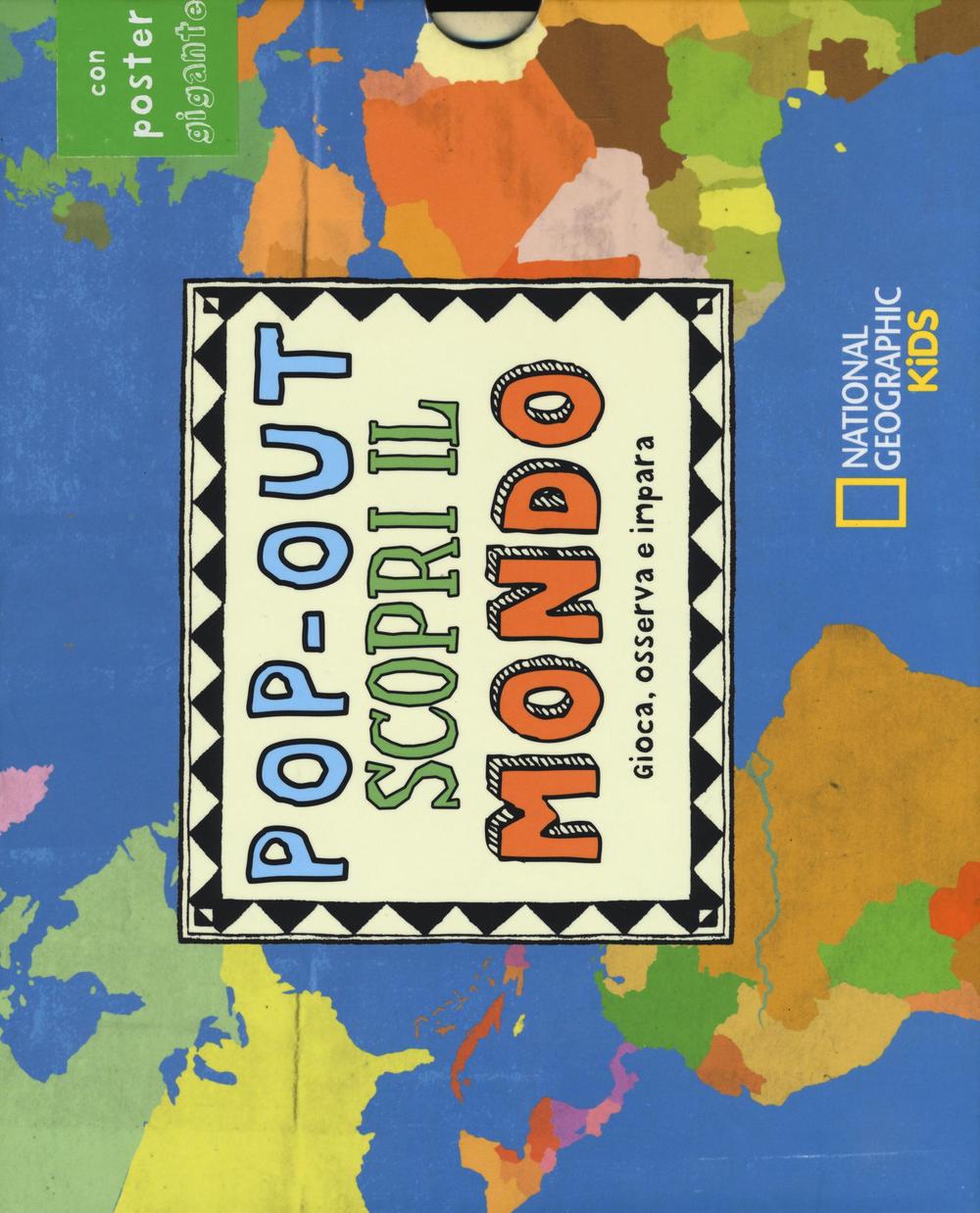 Pop-out scopri il mondo. Gioca, osserva e impara