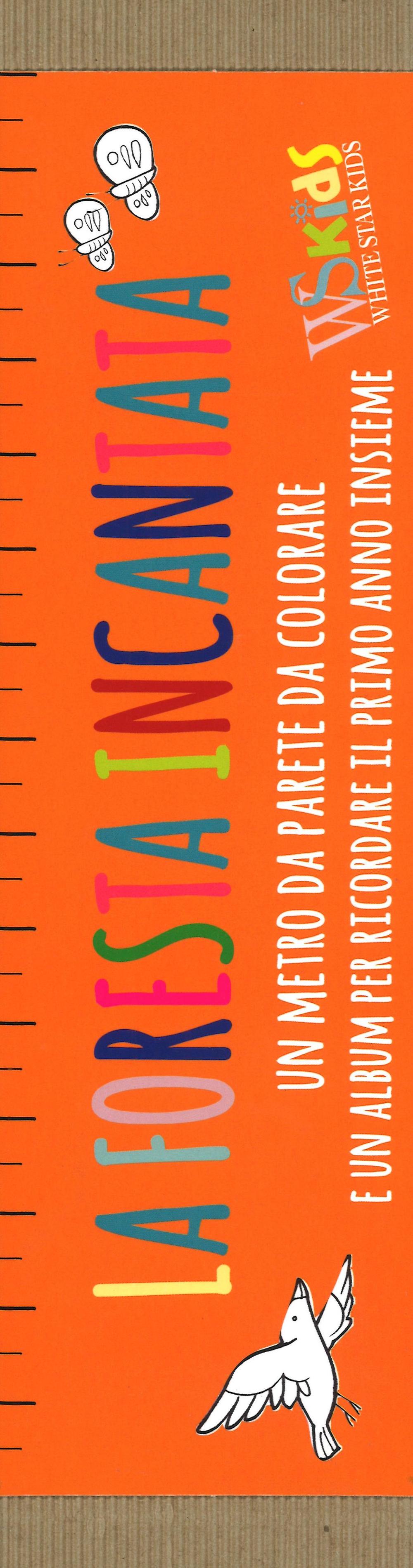 La foresta incantata