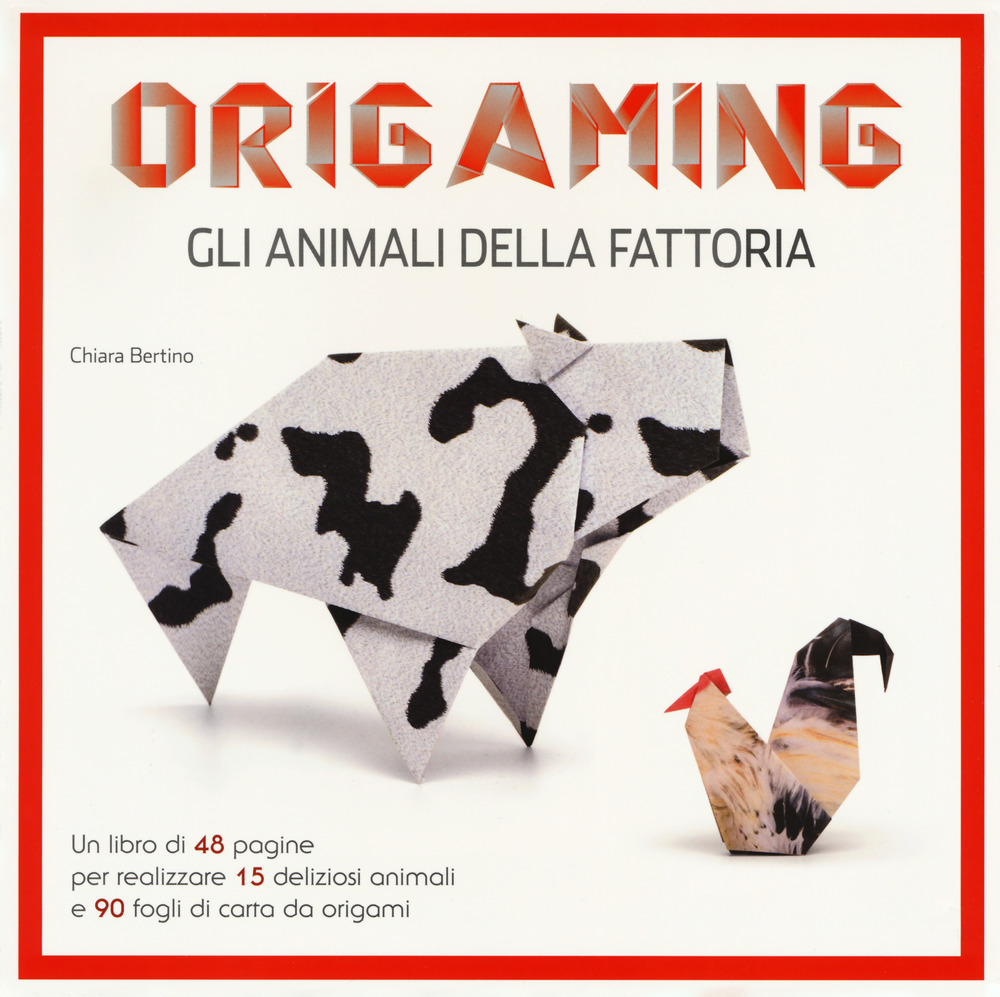 Gli animali della fattoria. Origaming
