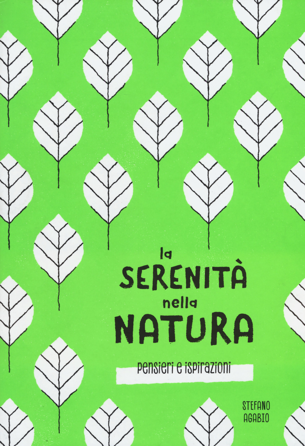 La serenità nella natura. Pensieri e ispirazioni