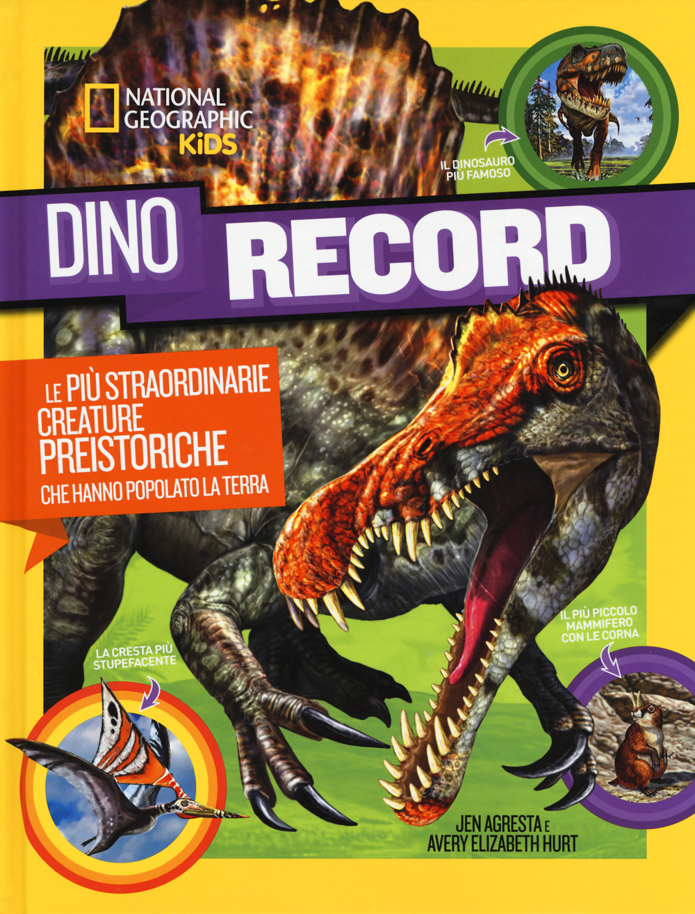 Dino Record. Le più straordinarie creature preistoriche che hanno popolato la terra