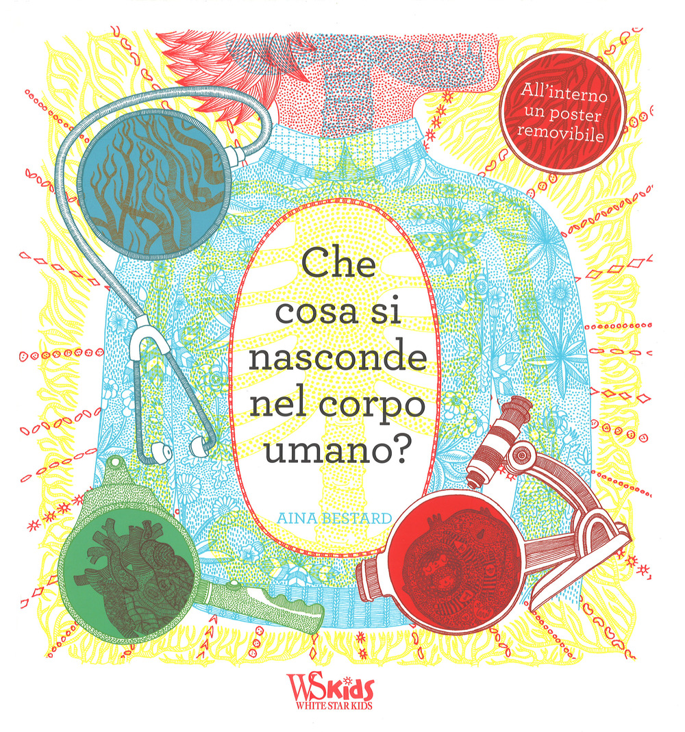 Che cosa si nasconde nel corpo umano?