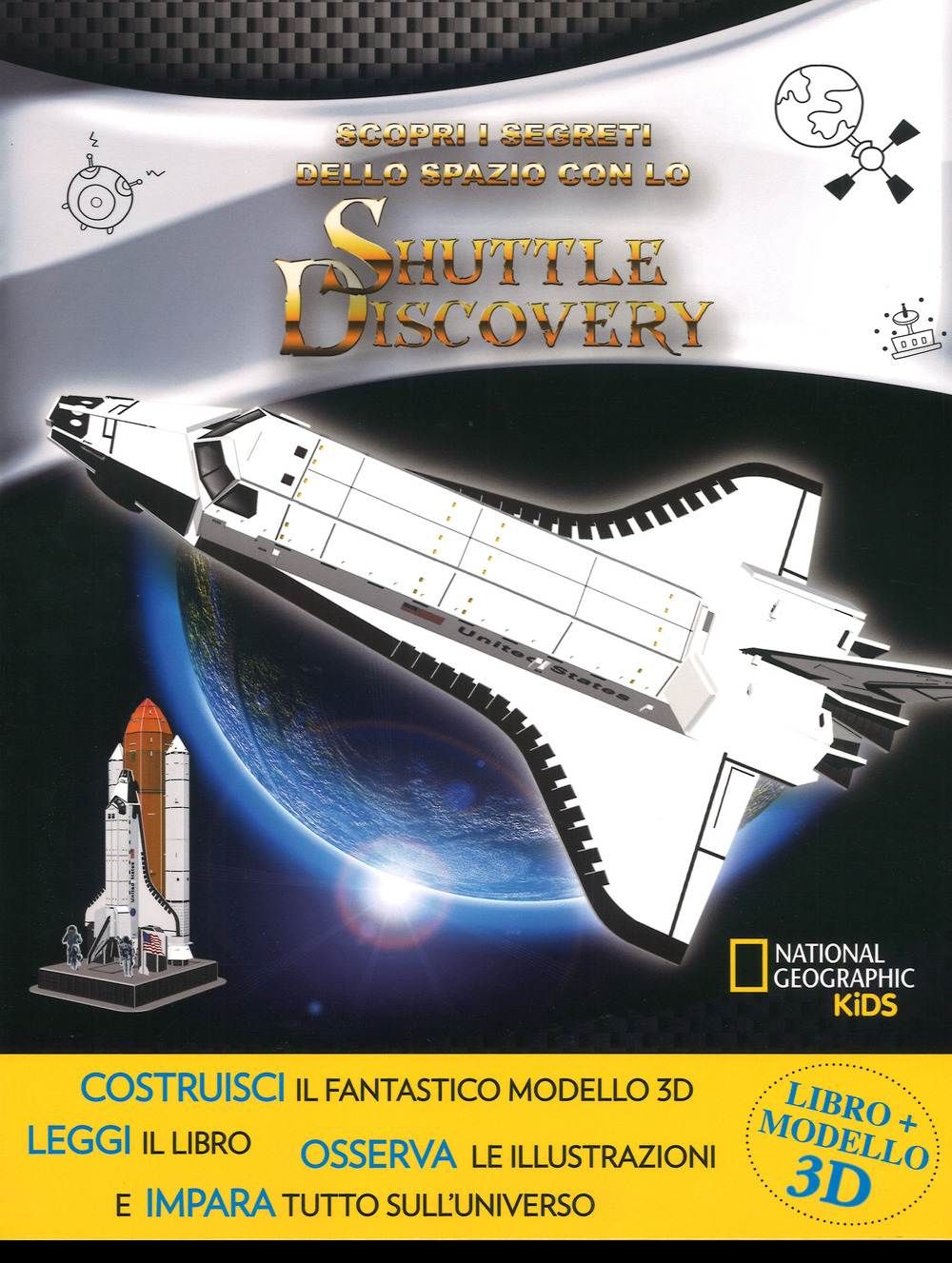 Scopri i segreti dello spazio con lo Shuttle Discovery