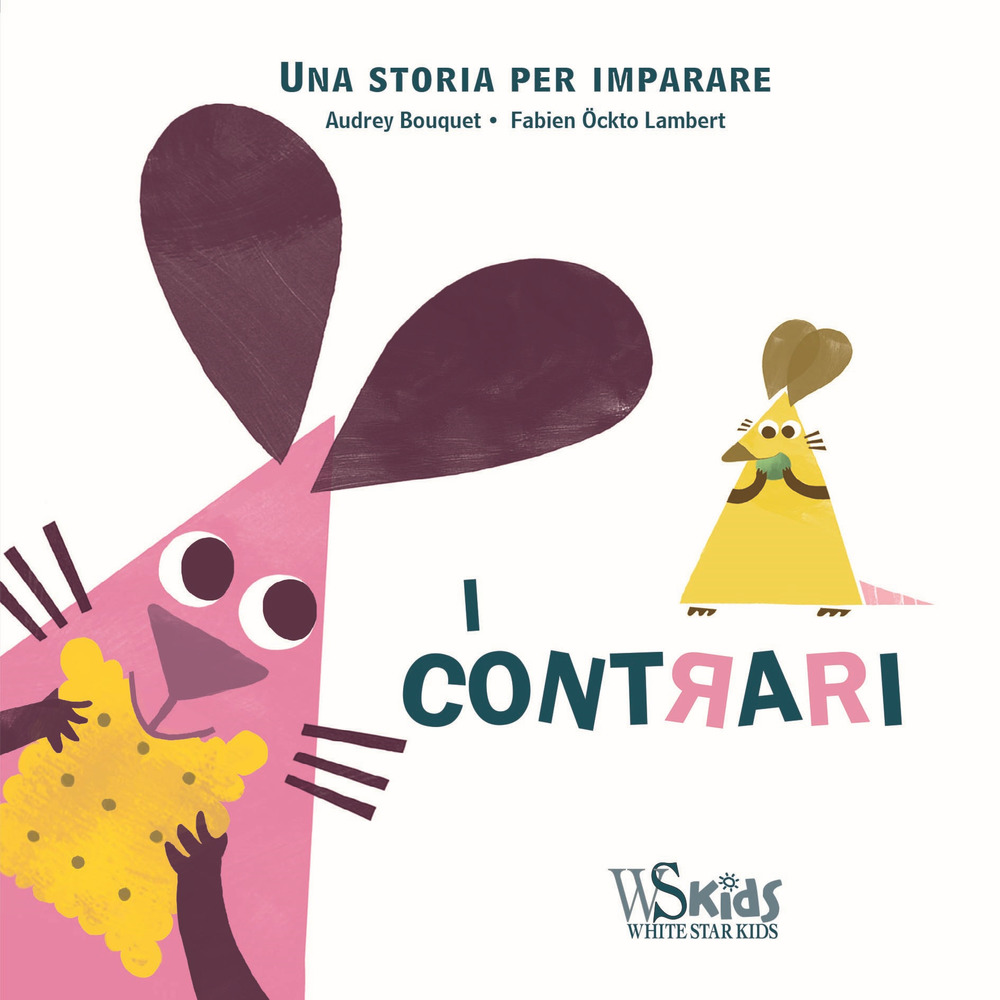 I contrari. Una storia per imparare